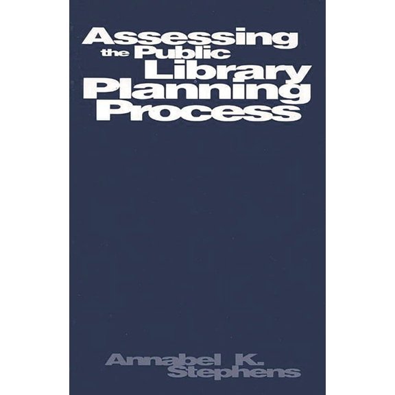Assessing Public Library Planning Process, (Paperback)