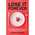 thumbnail image 1 of Pre-Owned Lose It Forever: The 6 Habits of Successful Weight Losers from the National Weight Control Registry (Weight Loss Diet Self-Help) (Paperback) 1642503460 9781642503463, 1 of 1