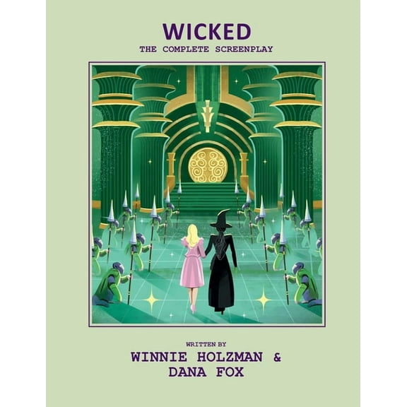 Wicked: The Complete Screenplay, (Hardcover)