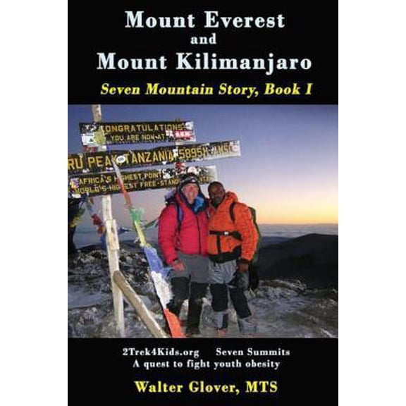 Pre-Owned Mount Everest and Mount Kilimanjaro: Seven Mountain Story, Book I Paperback