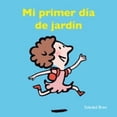 thumbnail image 1 of Mi Primer Día De Jardín, 1 of 2