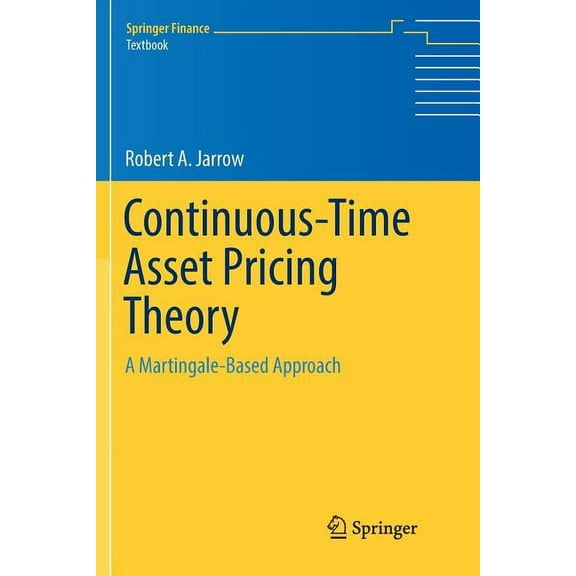 Continuous-Time Asset Pricing Theory: A Martingale-Based Approach, (Paperback)