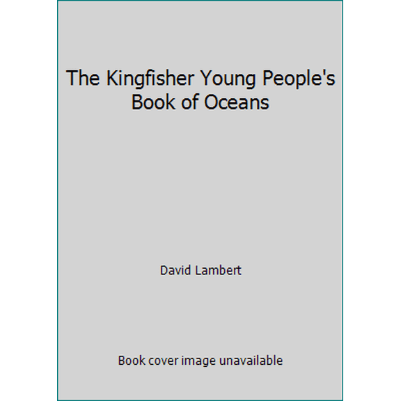 Pre-Owned The Kingfisher Young People's Book of Oceans (Paperback) 0590632582 9780590632584