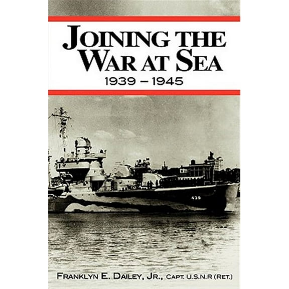 Joining The War At Sea 1939-1945
