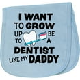 thumbnail image 2 of Inktastic I Want to Grow Up to Be a Dentist Like My Daddy Baby Burp Cloth, 2 of 3