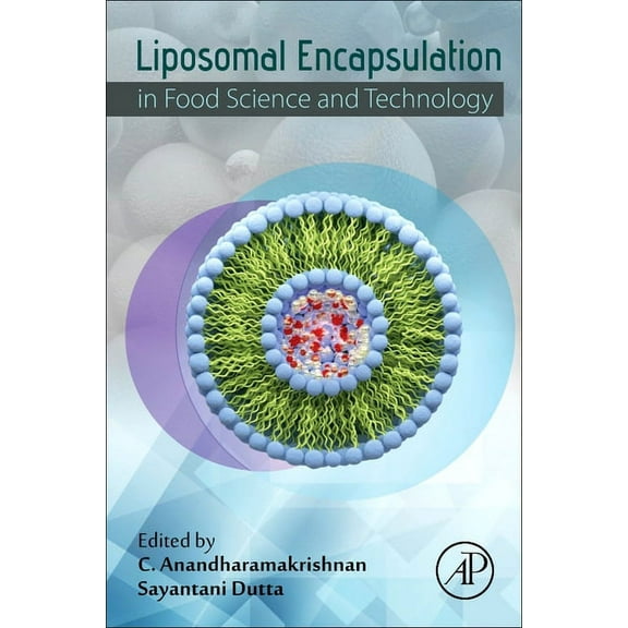 Liposomal Encapsulation in Food Science and Technology, (Paperback)