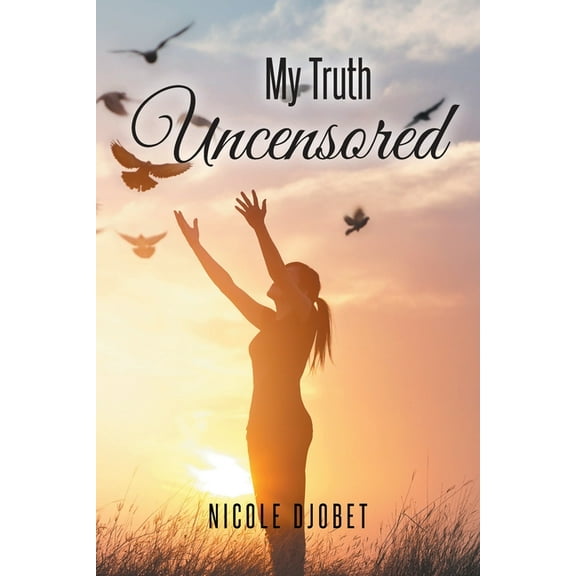 My Truth Uncensored, (Paperback)