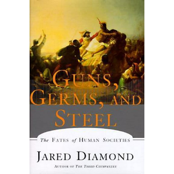 Pre-Owned Guns, Germs and Steel: The Fates of Human Societies (Hardcover) 0393038912 9780393038910
