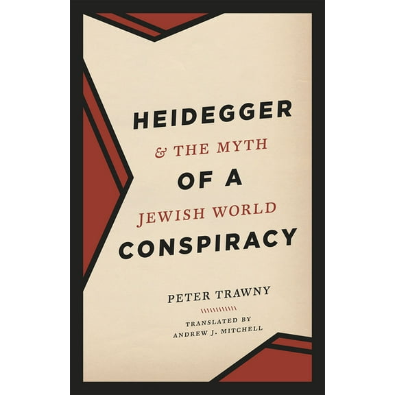 Heidegger and the Myth of a Jewish World Conspiracy, (Hardcover)