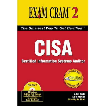 Cisa Exam Cram 2 Certified Information Systems Auditor - 