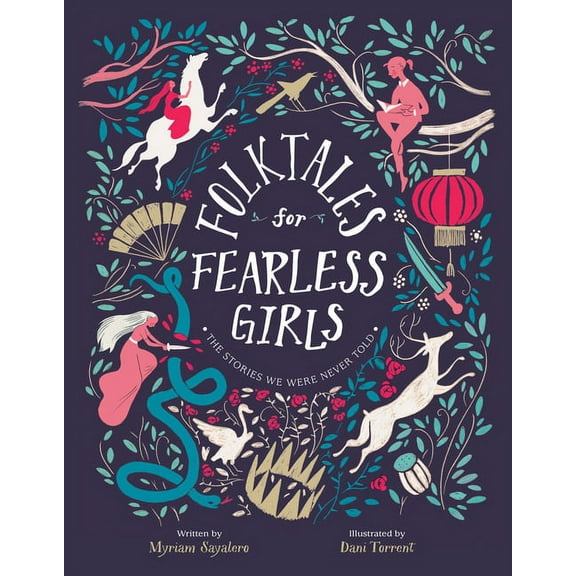 Folktales for Fearless Girls: The Stories We Were Never Told, (Hardcover)