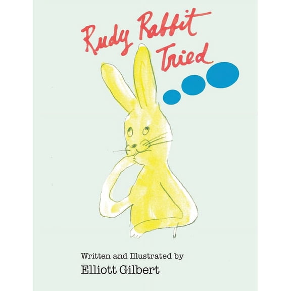 Rudy Rabbit Tried, (Paperback)