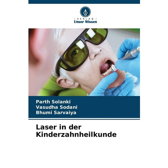 Laser in der Kinderzahnheilkunde, (Paperback)