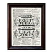 I Love Pretty Things Quote - Dictionary Art Print Printed On Authentic Vintage Dictionary Book Page - 8 x 10.5