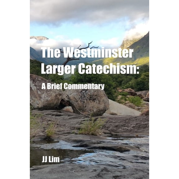 Westminster Standards: The Westminster Larger Catechism #2 (Paperback)