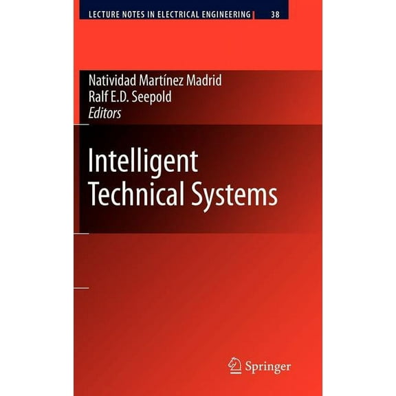 Lecture Notes in Electrical Engineering Intelligent Technical Systems, Book 38, (Hardcover)