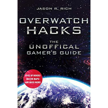 Pre-Owned Overwatch Hacks: The Unofficial Gamer's Guide (Hardcover) 1510740228 9781510740228