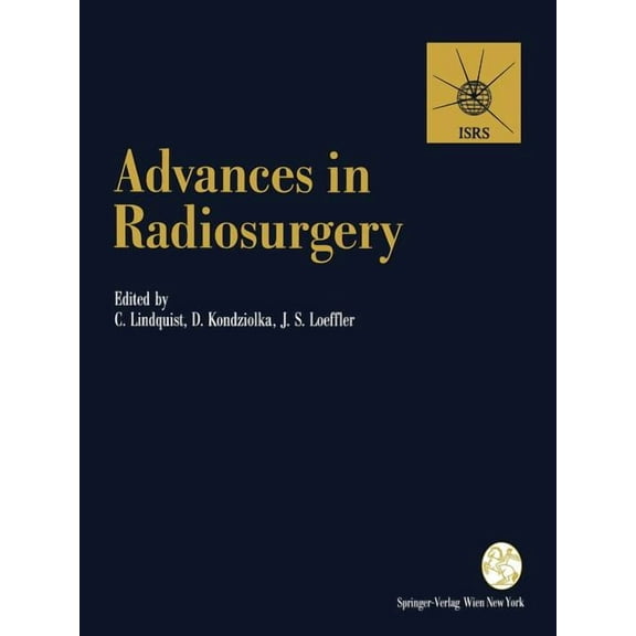 ACTA Neurochirurgica Supplement Advances in Radiosurgery: Proceedings of the 1st Congress of the International Stereotactic Radiosurgery Society, Stockh, Book 62, (Paperback)