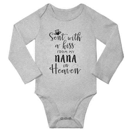 

Sent with A Kiss from My NANA in Heaven Funny Baby Long Sleeve Boy Girl One-pieces (Gray 12-18M)