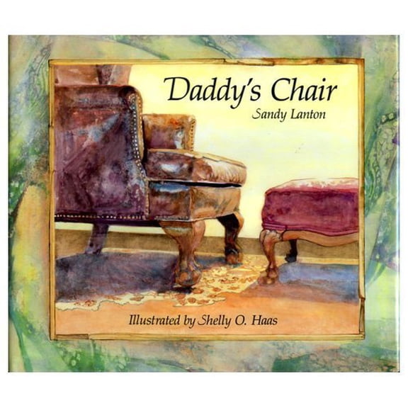Pre-Owned Daddy's Chair (Hardcover) 0929371518 9780929371511