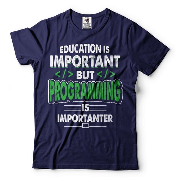 Programming Joke Funny Programming Tee Education Is Important But Programming Is Importanter Tee (X-Large Navy Blue)