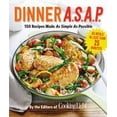 thumbnail image 2 of Dinner A. S. A. P.: 150 Meals Made As Simple As Possible, 2 of 2
