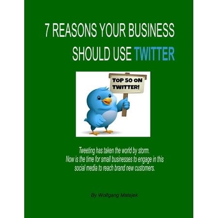 7 Reasons Your Business Should Use Twitter - (Best Way To Use Twitter For Business)