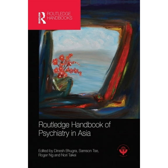 Routledge Handbook of Psychiatry in Asia, (Paperback)