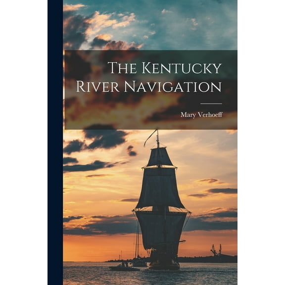 The Kentucky River Navigation (Paperback)