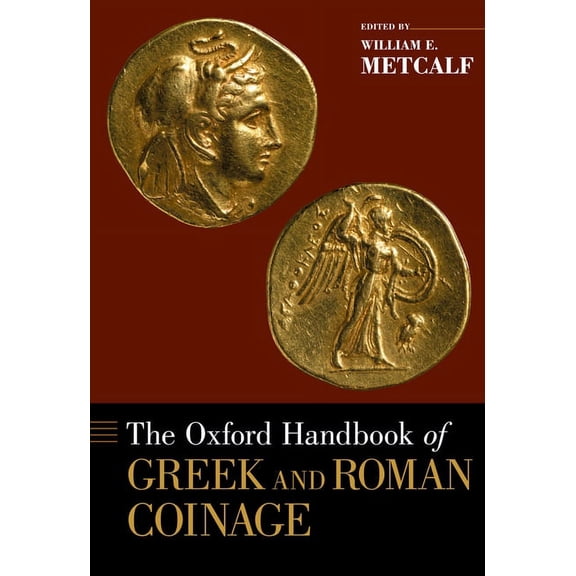 Oxford Handbooks Oxford Handbook of Greek and Roman Coinage, (Hardcover)