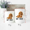 thumbnail image 4 of Funny Cavalier King Charles Spaniel Red Not Today Dog Mug, Lazy Gift For Women Dogs Mom Coffee Mug 11oz, Mother's Day Gifts For Mom From Son, Kids, Gift For Mom, Funny Mom Mug, Birthday, Christmas Gi, 4 of 4