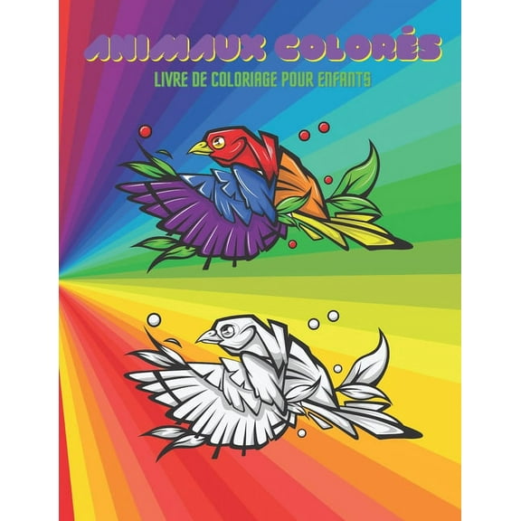 ANIMAUX COLORÉS - Livre De Coloriage Pour Enfants (Paperback)
