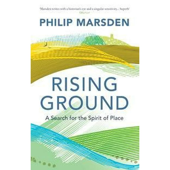 Rising Ground : A Search for the Spirit of Place