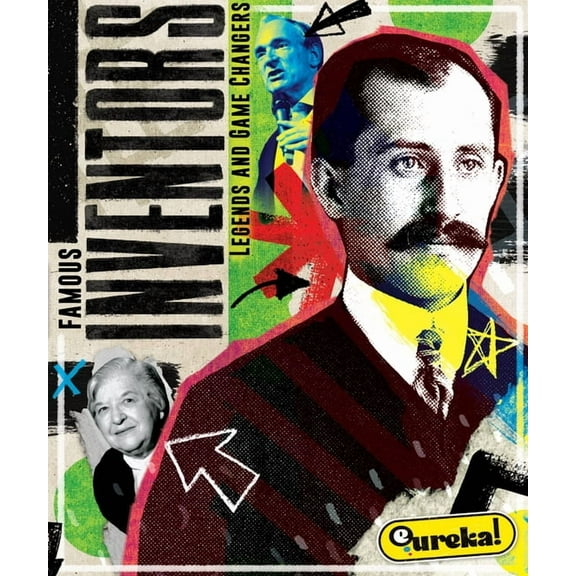 Legends and Game Changers Famous Inventors, (Hardcover)