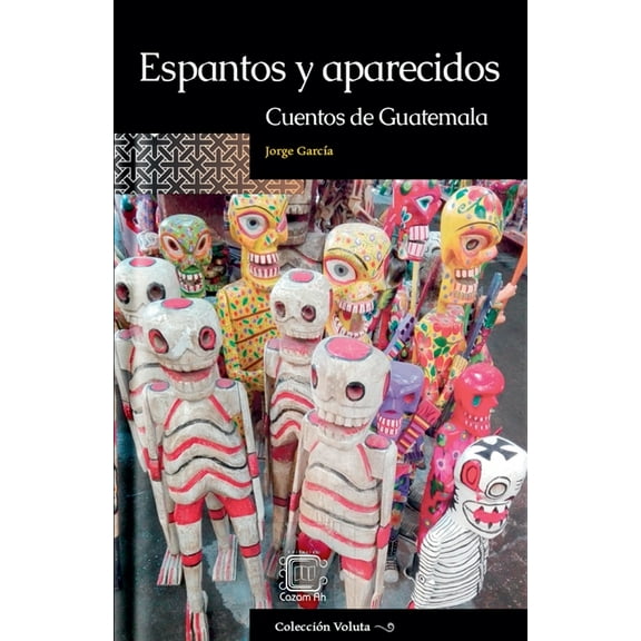 Voluta Espantos y aparecidos: Cuentos de Guatemala, Book 20, (Paperback)