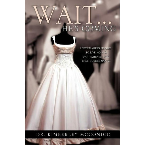 Wait...He's Coming, (Paperback)