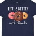 thumbnail image 4 of Inktastic Life is Better with Donuts Boys or Girls Toddler T-Shirt, 4 of 5