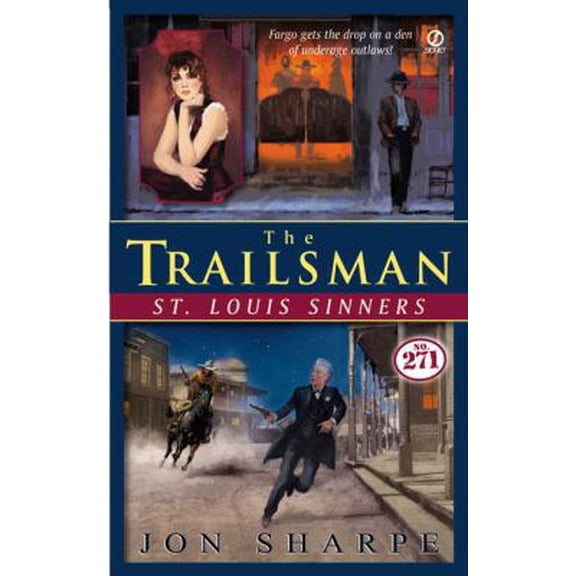 Pre-Owned St. Louis Sinners (The Trailsman #271) (Unknown) 0451211901 9780451211903