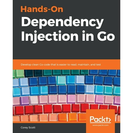 UPC: 9781789132762 | Hands-On Dependency Injection in Go (Paperback)