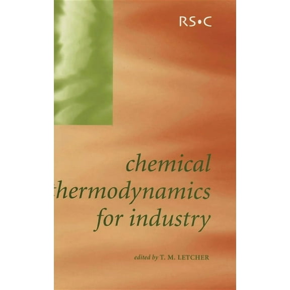 Chemical Thermodynamics for Industry, (Hardcover)