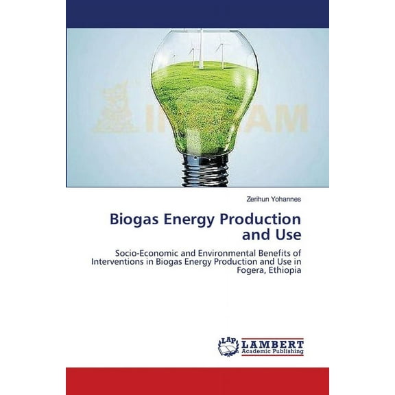 Biogas Energy Production and Use (Paperback)