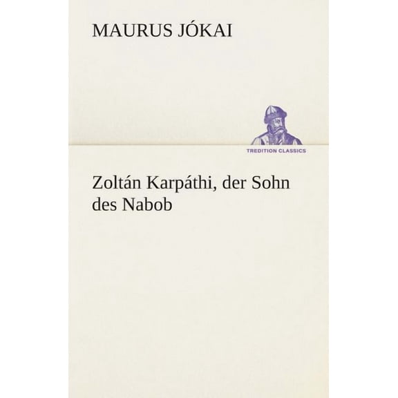 Zoltan Karpathi, Der Sohn Des Nabob (Paperback)