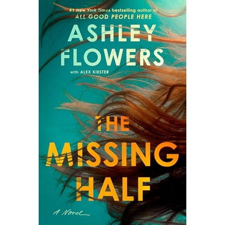 Pre-Owned The Missing Half: A Novel, 9780593726983, 0593726987, Hardcover,