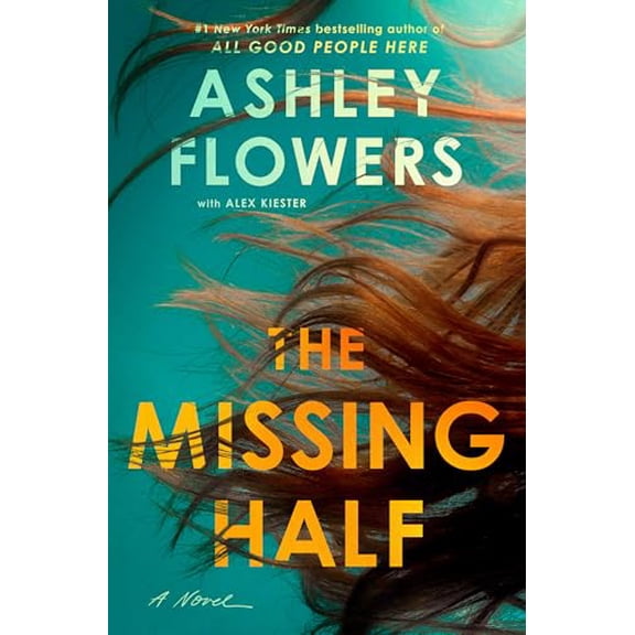 Pre-Owned The Missing Half: A Novel, 9780593726983, 0593726987, Hardcover,