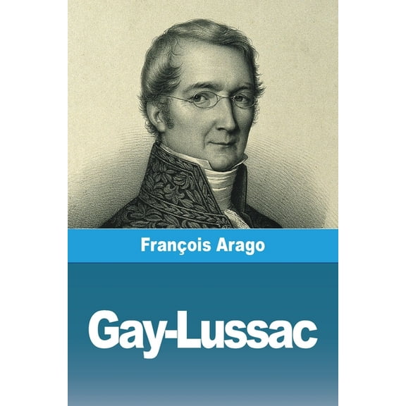 Gay-Lussac, (Paperback)