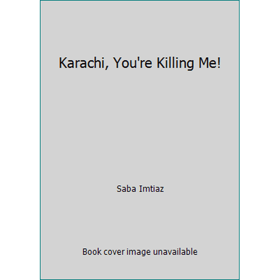 Pre-Owned Karachi, You're Killing Me! (Paperback) 8184004605 9788184004601