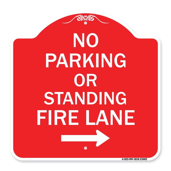 SignMission A-DES-RW-1818-23682 18 x 18 in. Designer Series Sign - No Parking or Standing Fire Lane with Right Arrow, Red & White