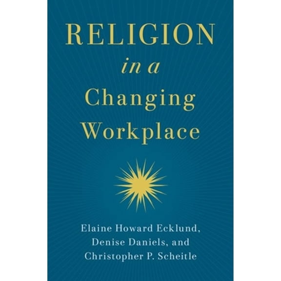 Pre-Owned Religion in a Changing Workplace (Paperback) 0197675018 9780197675014