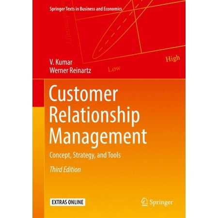 Customer Relationship Management : Concept, Strategy, and
