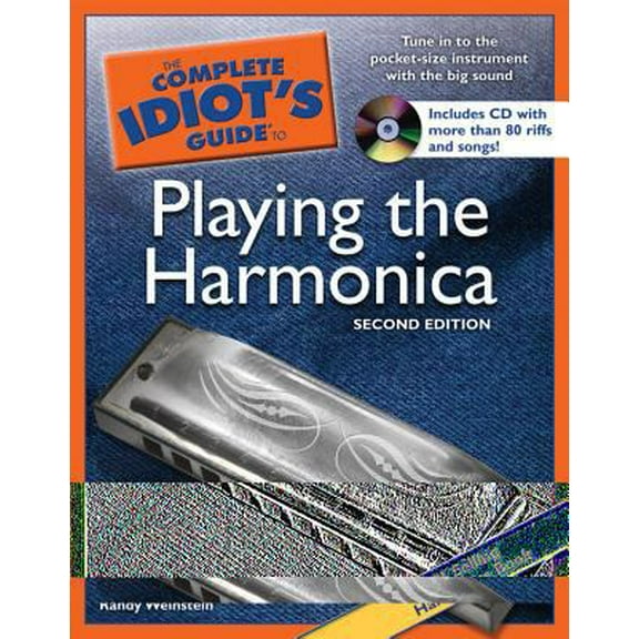 Pre-Owned The Complete Idiot's Guide to Playing the Harmonica, 2nd Edition (Paperback) 1592574653 9781592574650